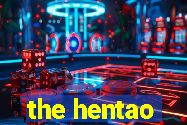 the hentao